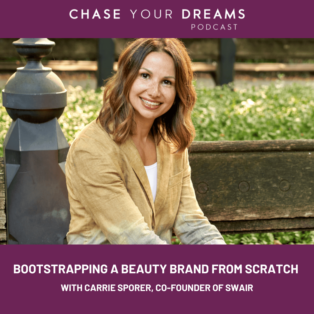 Bootstrapping a Beauty Brand from Scratch with Carrie Sporer