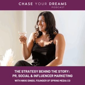 The Strategy Behind the Story: PR, Social, and Influencer Marketing with Nikki Dindo